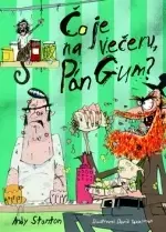 Pre deti a mládež - ostatné Čo je na večeru, pán Gum? (6) - Andy Stanton