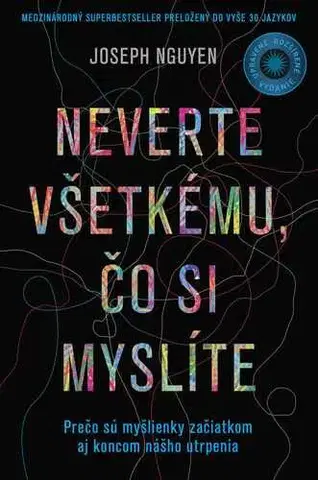 Psychológia, etika Neverte všetkému, čo si myslíte - Joseph Nguyen