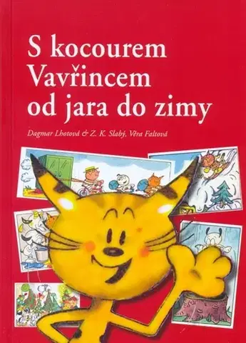 Komiksy S kocourem Vavřincem od jara do zimy - Dagmar Lhotová,Kolektív autorov