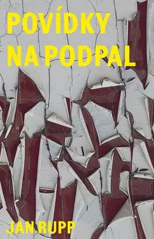 Novely, poviedky, antológie Povídky na podpal - Jan Rupp