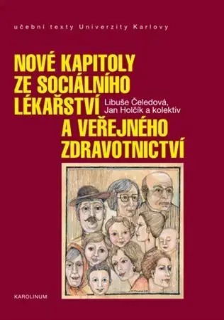 Medicína - ostatné Nové kapitoly ze sociálního lékařství a veřejného zdravotnictví - Kolektív autorov
