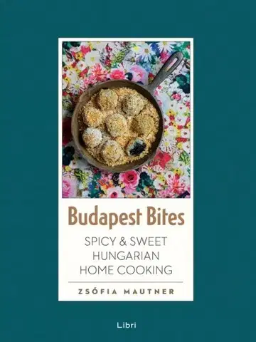 Kuchárky - ostatné Budapest Bites - Zsófia Mautner