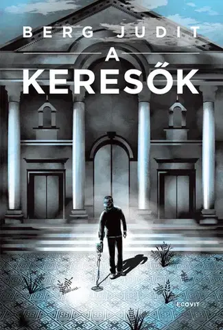 Dobrodružstvo, napätie, western A keresők - Judit Berg