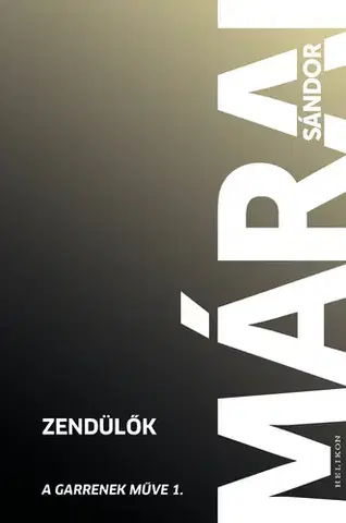 Svetová beletria Zendülők - Sándor Márai