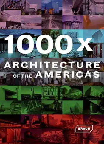 Cudzojazyčná literatúra 1000 x architecture of the Americas - Michelle Galindo