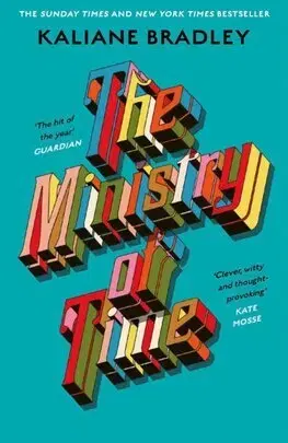 Sci-fi a fantasy The Ministry of Time - Kaliane Bradley