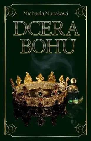 Sci-fi a fantasy Dcera bohů - Michaela Marešová