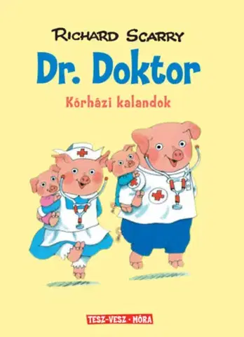 Rozprávky Dr. Doktor - Richard Scarry