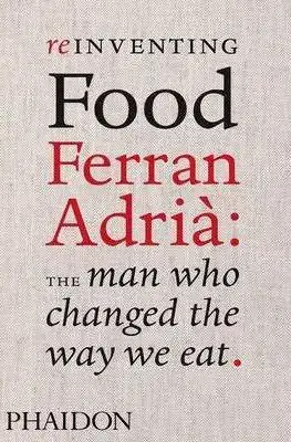 Biografie - ostatné Reinventing Food - Colman Andrews