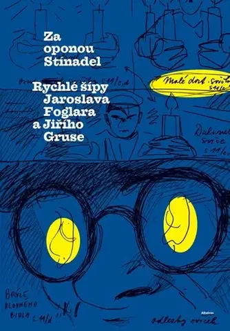 Dobrodružstvo, napätie, western Za oponou Stínadel: Rychlé šípy Jaroslava Foglara a Jiřího Gruse - Jaroslav Foglar,Roman Šantora,Jiří Grus