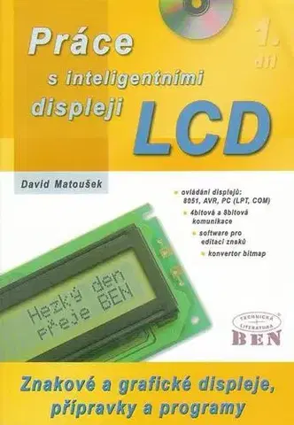 Veda, technika, elektrotechnika Práce s inteligentními displeji LCD 1. díl - David Matoušek