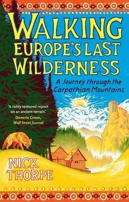 Cestopisy Walking Europe's Last Wilderness - Thorpe Nick