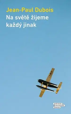 Svetová beletria Na světě žijeme každý jinak - Dubois Jean-Paul