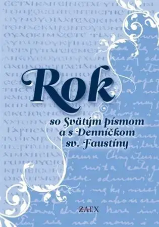 Kresťanstvo Rok so Svätým písmom a s Denníčkom sv. Faustíny - Sestry