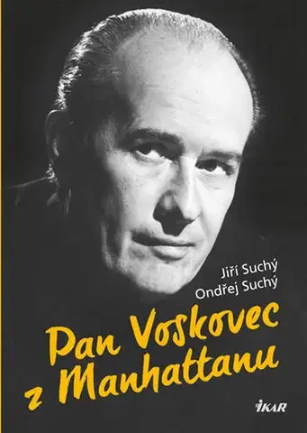 Biografie - ostatné Pan Voskovec z Manhattanu - Kolektív autorov