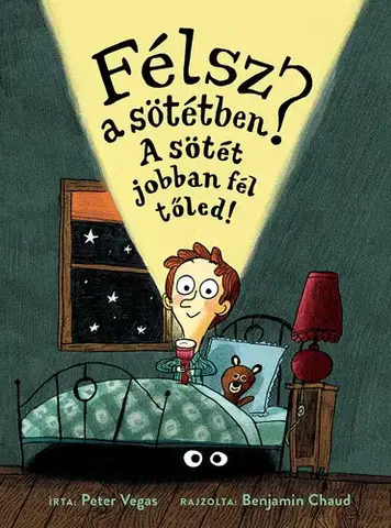 Rozprávky Félsz a sötétben? A sötét jobban fél tőled! - Peter Vegas,Benjamin Chaud