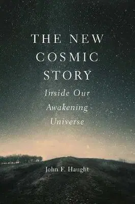 Astronómia, vesmír, fyzika New Cosmic Story - John F. Haught