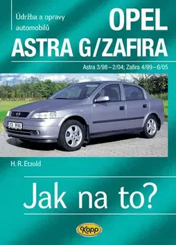 Auto, moto Opel Astra G/Zafira 3/98-6/05 č. 62 - Hans-Rüdiger Etzold