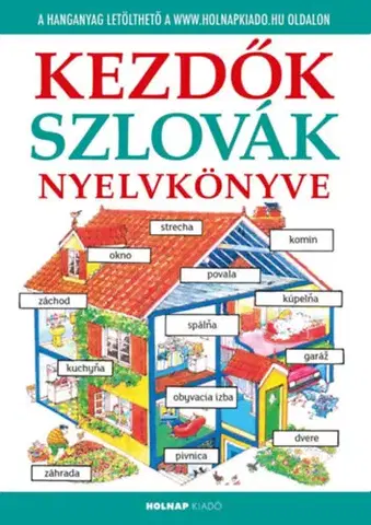 Slovníky Kezdők szlovák nyelvkönyve - Tóthné Rácz Kornélia,Helen Daviesová