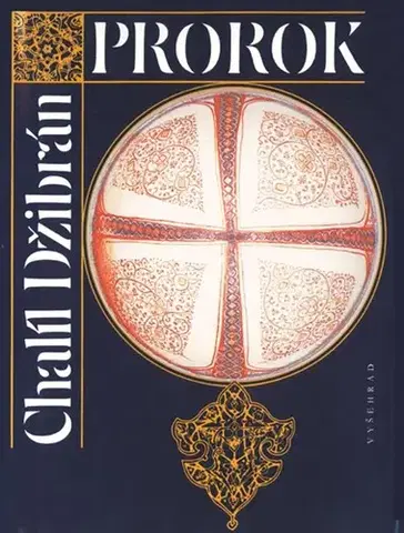 Svetová poézia Prorok. Zahrada Prorokova - Chalíl Džibrán,Eliška Merhautová