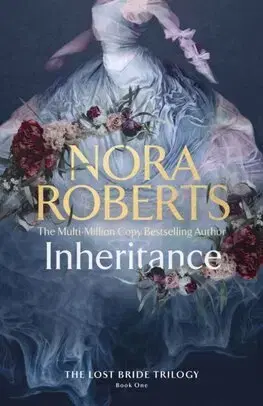 Detektívky, trilery, horory Inheritance - The Lost Bride Trilogy 1 - Nora Roberts