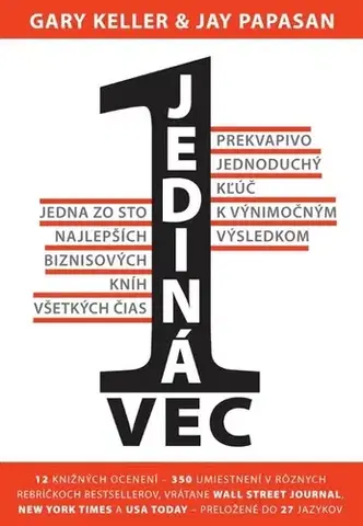 Biznis a kariéra Jediná vec - Gary Keller,Jay Papasan