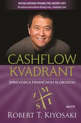 Motivačná literatúra Cashflow kvadrant - Robert T. Kiyosaki