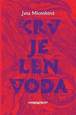 Slovenská beletria Krv je len voda - Jana Micenková