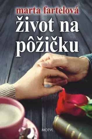 Romantická beletria Život na pôžičku - Marta Fartelová