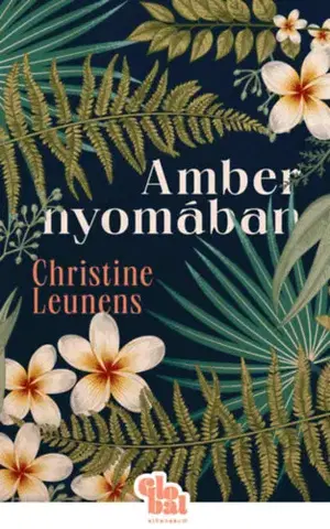 Beletria - ostatné Amber nyomában - Christine Leunens