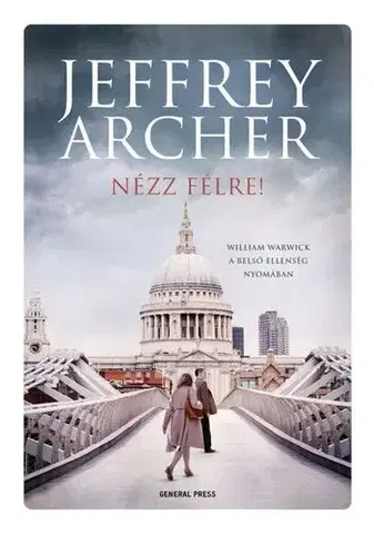 Svetová beletria Nézz félre! - Jeffrey Archer