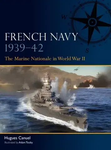 História French Navy 1939–42 - Hugues Canuel