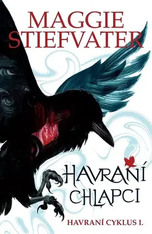Sci-fi a fantasy Havraní chlapci - Maggie Stiefvater