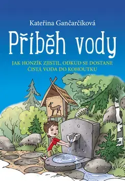 Príroda Příběh vody - Kateřina Gančarčíková