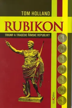 História - ostatné Rubikon - Tom Holland