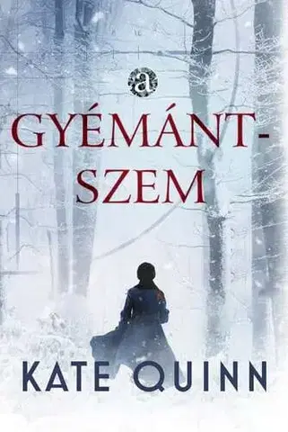 Historické romány A gyémántszem - Kate Quinn,Gábor Tomori