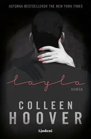 Romantická beletria Layla, 2. vydanie - Colleen Hooverová,Nikoleta Račková,Lucia Lukáčová