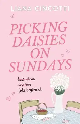 Romantická beletria Picking Daisies on Sundays - Picking Daisies on Sundays 1 - Liana Cincotti