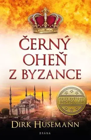 Historické romány Černý oheň z Byzance - Dirk Husemann