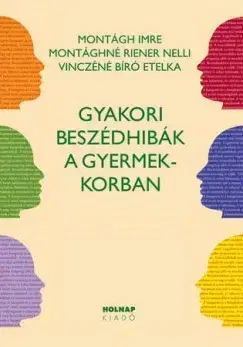 Odborná a náučná literatúra - ostatné Gyakori beszédhibák a gyermekkorban - Kolektív autorov