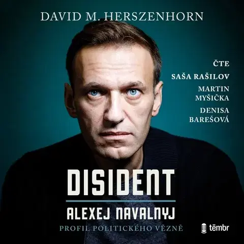 Biografie - ostatné Témbr Disident