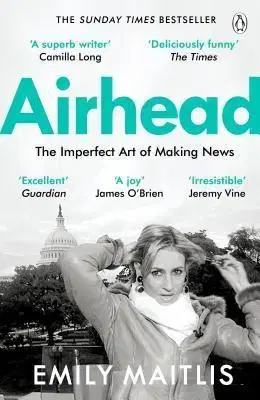 Biografie - ostatné Airhead - The Imperfect Art of Making News - Emily Maitlis
