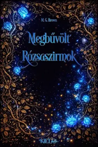 Sci-fi a fantasy Megbűvölt rózsaszirmok - George Mackay Brown
