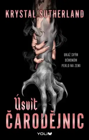 Fantasy, upíri Úsvit čarodějnic - Krystal Sutherland,Simona Klára Kučerová