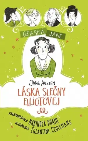 Pre dievčatá Úžasná Jane: Láska slečny Elliotovej - Narinder Dhami,Barbora Vinczeová