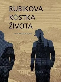 Česká beletria Rubikova kostka života - Bohumil Ždichynec