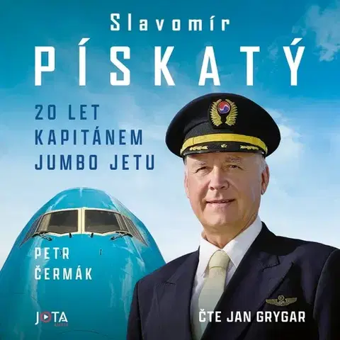 Biografie - ostatné Jota Slavomír Pískatý: 20 let kapitánem Jumbo Jetu
