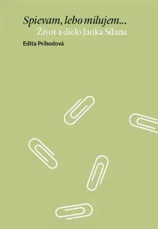 Literatúra Spievam, lebo milujem - Edita Príhodová
