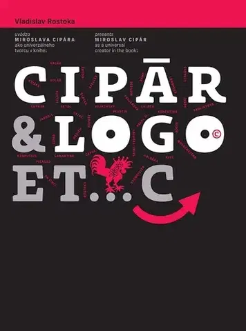 Maliarstvo, grafika CIPÁR & LOGO.ETC - Miroslav Cipár,Vladislav Rostoka