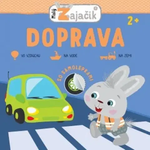 Nalepovačky, vystrihovačky, skladačky Malý zajačik – Doprava